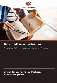 Agriculture urbaine - Pinheiro, Cristh Ellen Ferreira;Augusto, Helder