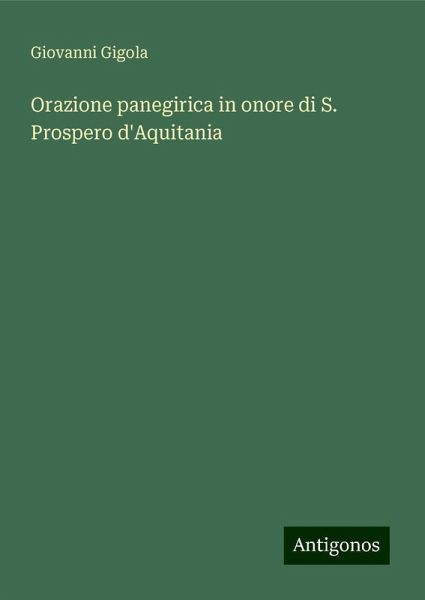 Orazione panegirica in onore di S. Prospero d'Aquitania