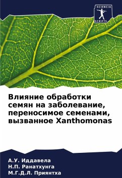 Vliqnie obrabotki semqn na zabolewanie, perenosimoe semenami, wyzwannoe Xanthomonas - Iddawela, A.U.;Ranathunga, N.P.;Priqntha, M.G.D.L.