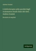 L'elettroterapia nelle paralisi degli oculomotori studi clinici del dott. Andrea Gozzini