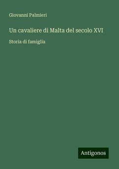 Un cavaliere di Malta del secolo XVI - Palmieri, Giovanni