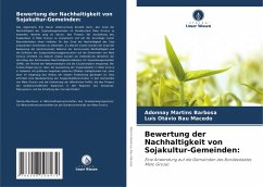 Bewertung der Nachhaltigkeit von Sojakultur-Gemeinden: - Martins Barbosa, Adonnay;Bau Macedo, Luís Otávio