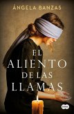 El Aliento de Las Llamas / The Breath of Flames El Aliento de Las Llamas / The Breath of Flames