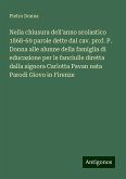 Nella chiusura dell'anno scolastico 1868-69 parole dette dal cav. prof. P. Donna alle alunne della famiglia di educazione per le fanciulle diretta dalla signora Carlotta Pavan nata Parodi Giovo in Firenze