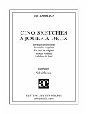 Cinq sketches à jouer à deux Cinq sketches à jouer à deux