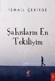 Sahislarin En Tekiliyim