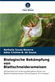 Biologische Bekämpfung von Blattschneiderameisen