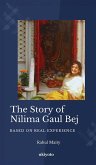 The Story of Nilima Gaul Bej The Story of Nilima Gaul Bej