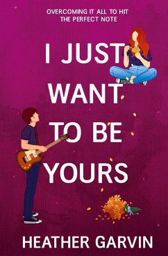 I Just Want To Be Yours - Garvin, Heather