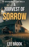 A Harvest of Sorrow A Harvest of Sorrow