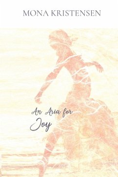 An Aria for Joy - Kristensen, Mona