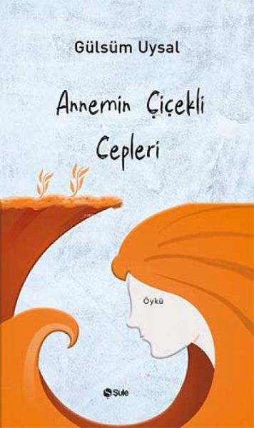 Annemin Cicekli Cepleri