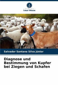 Diagnose und Bestimmung von Kupfer bei Ziegen und Schafen - Silva Júnior, Salvador Santana