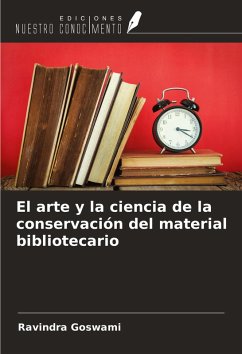 Cover El arte y la ciencia de la conservación del material bibliotecario