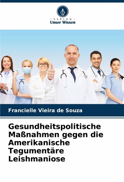 Gesundheitspolitische Maßnahmen gegen die Amerikanische Tegumentäre Leishmaniose