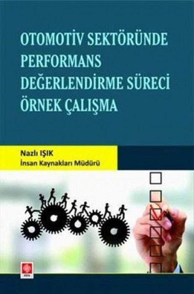 Otomotiv Sektöründe Performans Degerlendirme Süreci Örnek Calisma