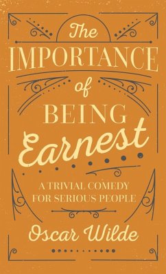 The Importance of Being Earnest - Wilde, Oscar