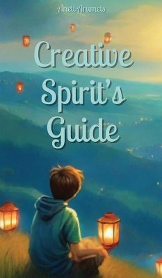 Creative Spirit's Guide - Arumets, Anett