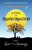 A Tale of Transformation A Tale of Transformation