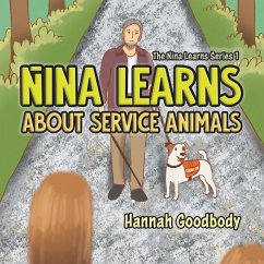 Nina Learns About Service Animals - Goodbody, Hannah