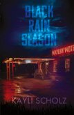 Black Rain Season Black Rain Season