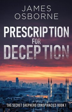 Prescription for Deception - Osborne, James