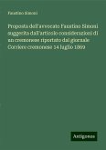 Proposta dell'avvocato Faustino Simoni suggerita dall'articolo considerazioni di un cremonese riportato dal giornale Corriere cremonese 14 luglio 1869