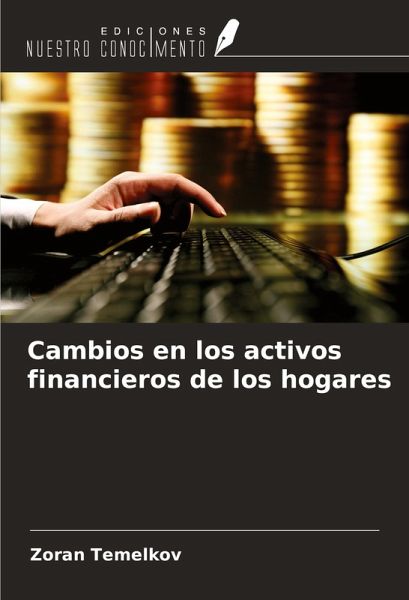 Cambios en los activos financieros de los hogares