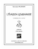 L'évasion gourmande L'évasion gourmande