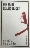 Bir Avuc Gülüs Düser Bir Avuc Gülüs Düser