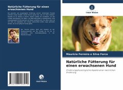 Natürliche Fütterung für einen erwachsenen Hund - Ferreira e Silva Farco, Mauricio