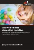 Attività fisiche ricreative sportive