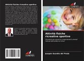 Attività fisiche ricreative sportive