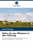 Mehr als nur Effizienz in der Führung Mehr als nur Effizienz in der Führung
