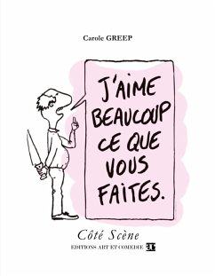 J'aime beaucoup ce que vous faites - Greep, Carole