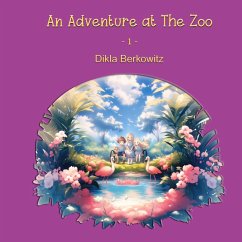 An Adventure at The Zoo - 1 - Berkowitz, Dikla