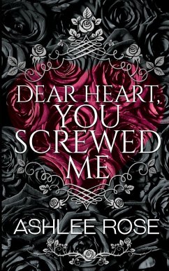 Cover Dear Heart, You Screwed Me