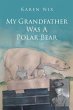 My Grandfather Was A Polar Bear - Bild 1