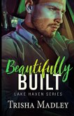 Beautifully Built Beautifully Built