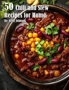 50 Chili and Stew Recipes for Home - Johnson, Kelly