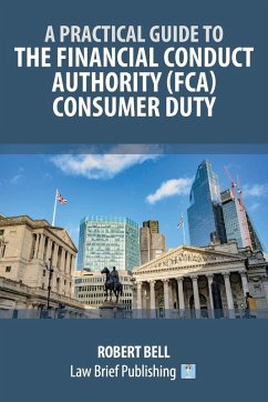 Cover A Practical Guide to the Financial Conduct Authority (FCA) Consumer Duty