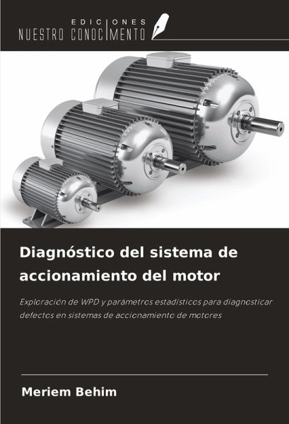 Diagnóstico del sistema de accionamiento del motor Diagnóstico del sistema de accionamiento del motor