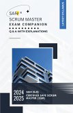 SAFe® Scrum Master Exam Companion SAFe® Scrum Master Exam Companion