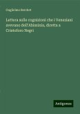 Lettera sulle cognizioni che i Veneziani avevano dell'Abissinia, diretta a Cristoforo Negri