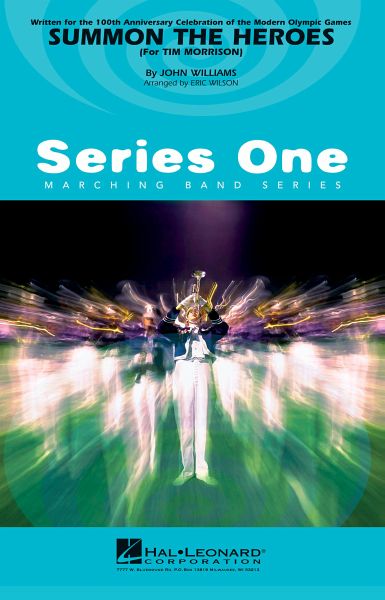 John Williams, Summon the Heroes Marching Band Partitur + Stimmen John Williams, Summon the Heroes Marching Band Partitur + Stimmen
