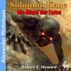 Solomon Kane - Die Hügel der Toten (MP3-Download) - Howard, Robert E.