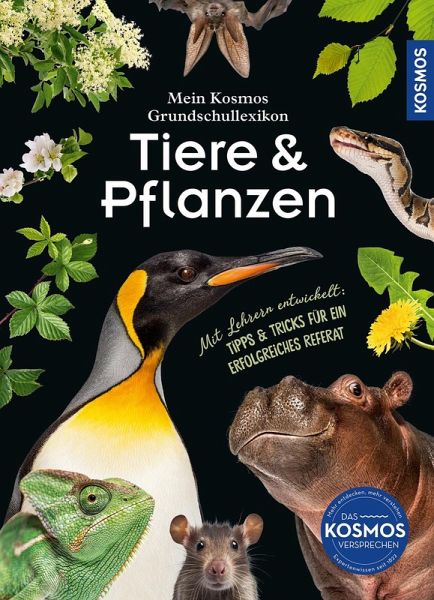 Mein Kosmos Grundschullexikon Tiere & Pflanzen Mein Kosmos Grundschullexikon Tiere & Pflanzen