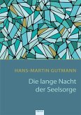 Die lange Nacht der Seelsorge Die lange Nacht der Seelsorge