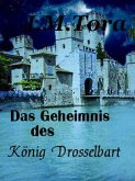 Das Geheimnis des König Drosselbart (eBook, ePUB)