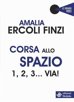 Corsa allo spazio 1, 2, 3... Via! (eBook, ePUB) - Finzi Ercoli, Amalia
